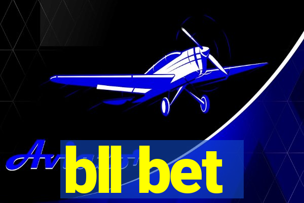 bll bet